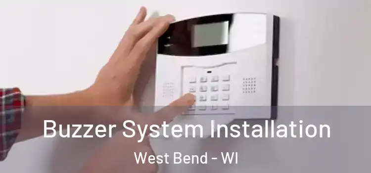  Buzzer System Installation West Bend - WI