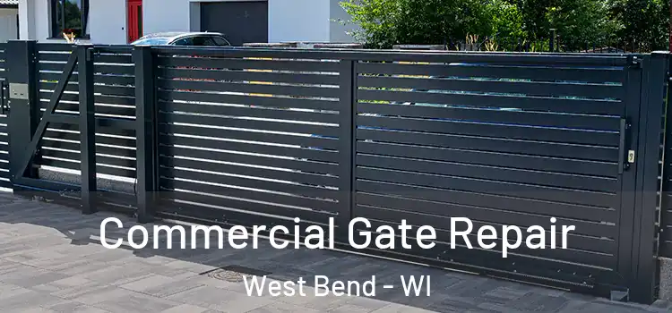 Commercial Gate Repair West Bend - WI