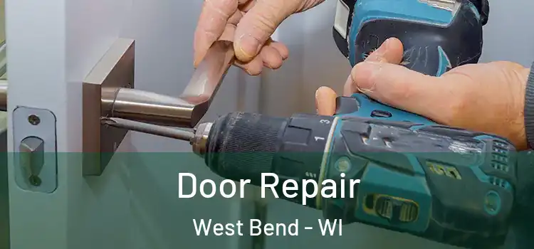 Door Repair West Bend - WI