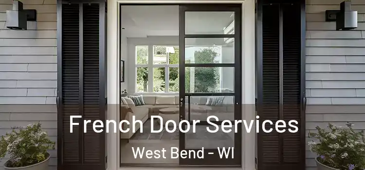 French Door Services West Bend - WI