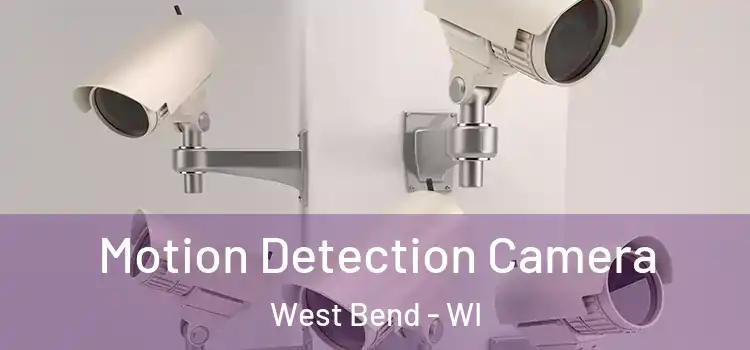  Motion Detection Camera West Bend - WI