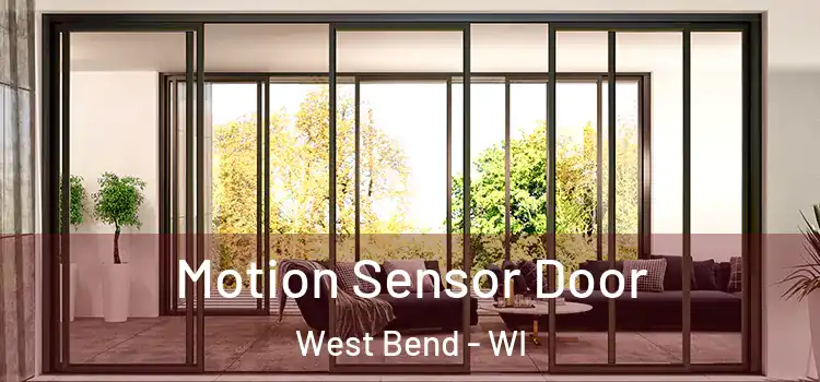  Motion Sensor Door West Bend - WI