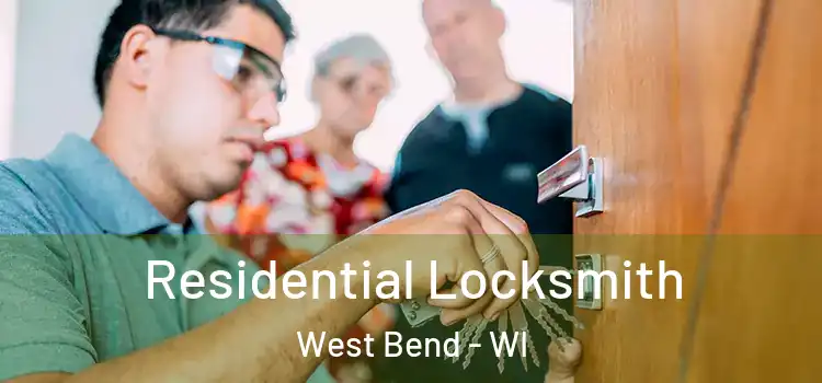 Residential Locksmith West Bend - WI
