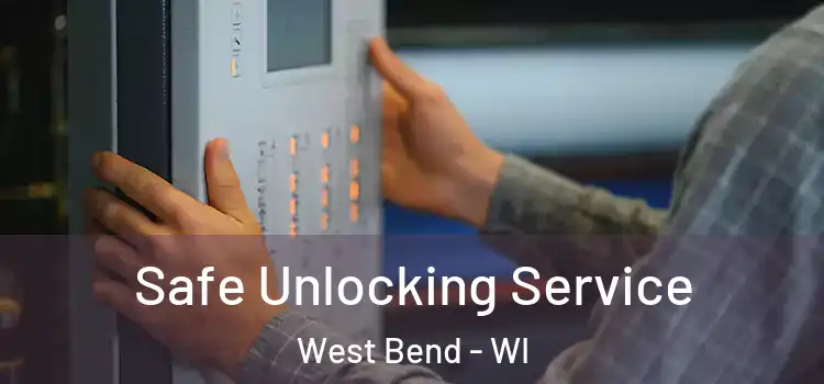  Safe Unlocking Service West Bend - WI