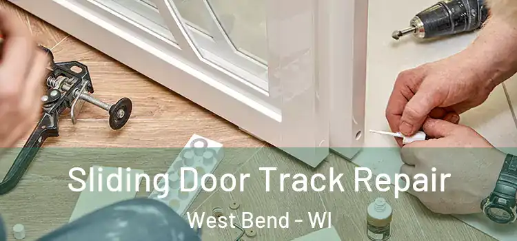  Sliding Door Track Repair West Bend - WI